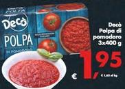 Offerta per Deco - Polpa Di Pomodoro a 1,95€ in Decò
