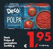 Offerta per Decò - Polpa Di Pomodoro a 1,95€ in Decò