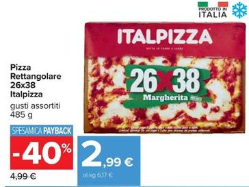 Offerta per  Italpizza - Rettangolare 26X38 Pizza  a 2,99€ in Carrefour Ipermercati