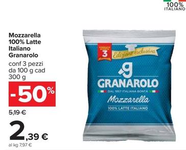 Offerta per  Granarolo - Mozzarella 100% Latte Italiano  a 2,39€ in Carrefour Ipermercati