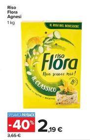 Offerta per Flora - Riso Agnesi a 2,19€ in Carrefour Ipermercati