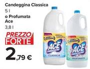 Offerta per Ace - Candeggina Classica O Profumata a 2,79€ in Carrefour Ipermercati