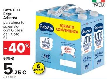 Offerta per  Arborea - Latte UHT Edge  a 5,25€ in Carrefour Ipermercati