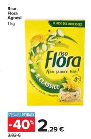 Offerta per Flora - Riso Agnesi a 2,29€ in Carrefour Ipermercati