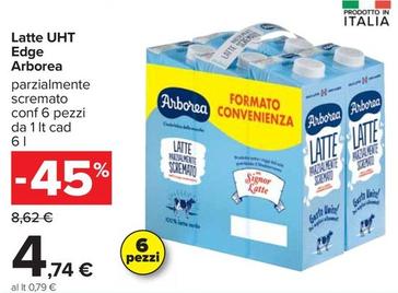 Offerta per  Arborea - Latte UHT Edge  a 4,74€ in Carrefour Ipermercati