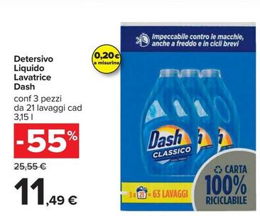 Offerta per  Dash - Detersivo Liquido Lavatrice  a 11,49€ in Carrefour Ipermercati
