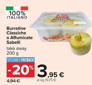 Offerta per  Sabelli - Burratine Classiche O Affumicate  a 3,95€ in Carrefour Ipermercati