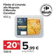 Offerta per  Carrefour - Filetto Di Limanda Ala Mugnaia Il Mercato  a 5,99€ in Carrefour Ipermercati