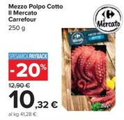 Offerta per  Carrefour - Mezzo Polpo Cotto Il Mercato  a 10,32€ in Carrefour Ipermercati