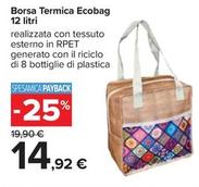Offerta per Borsa Termica Ecobag a 14,92€ in Carrefour Ipermercati