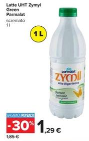 Offerta per  Parmalat - Latte UHT Zymyl Green  a 1,29€ in Carrefour Ipermercati
