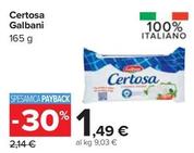 Offerta per  Galbani - Certosa a 1,49€ in Carrefour Ipermercati