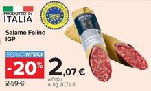 Offerta per  Salame Felino IGP  a 2,07€ in Carrefour Ipermercati