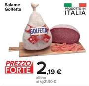 Offerta per Golfera - Salame Golfetta  a 2,19€ in Carrefour Ipermercati