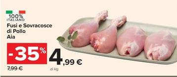 Offerta per  Aia - Fusi E Sovracosce Di Pollo a 4,99€ in Carrefour Market