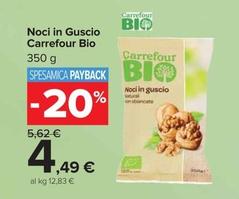 Offerta per  Carrefour - Noci In Guscio Bio  a 4,49€ in Carrefour Market
