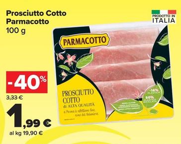 Offerta per  Parmacotto - Prosciutto Cotto  a 1,99€ in Carrefour Market