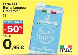 Offerta per  Granarolo - Latte UHT Bontà Leggera  a 0,95€ in Carrefour Market