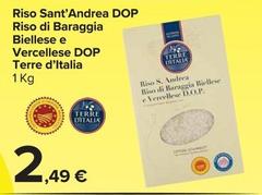 Offerta per  Terre D'Italia - Riso Sant' Andrea DOP Riso Di Baraggia Biellese E Vercellese DOP a 2,49€ in Carrefour Market