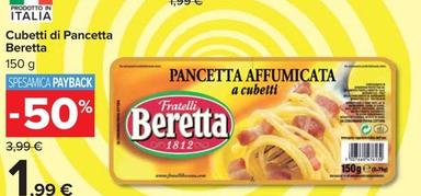 Offerta per Beretta - Cubetti Di Pancetta a 1,99€ in Carrefour Market