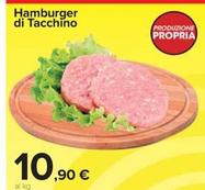 Offerta per  Hamburger Di Tacchino  a 10,9€ in Carrefour Market