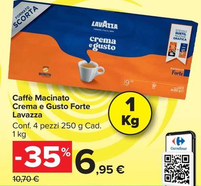Offerta per  Lavazza - Caffè Macinato Crema E Gusto Forte  a 6,95€ in Carrefour Market