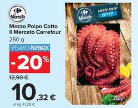 Offerta per  Carrefour - Mezzo Polpo Cotto Il Mercato  a 10,32€ in Carrefour Market