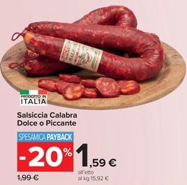 Offerta per  Salsiccia Calabra Dolce O Piccante  a 1,59€ in Carrefour Market