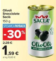 Offerta per  Saclà - Olivolì Snocciolate  a 1,59€ in Carrefour Market