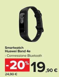 Offerta per Huawei - Smartwatch Band 4E  a 19,9€ in Carrefour Market