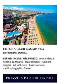 Offerta per Futura Club Casarossa a 750€ in Carrefour Market