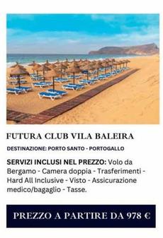 Offerta per Futura Club Vila Baleira a 978€ in Carrefour Market