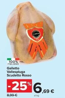 Offerta per  Galletto Vallespluga - Scudetto Rosso  a 6,69€ in Carrefour Market