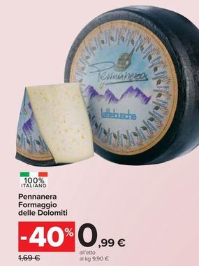 Offerta per  Pennanera Formaggio Delle Dolomiti  a 0,99€ in Carrefour Market