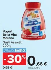 Offerta per  Merano - Yogurt Bella Vita  a 0,66€ in Carrefour Market
