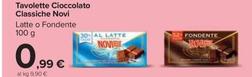 Offerta per Novi - Tavolette Cioccolato Classiche a 0,99€ in Carrefour Market