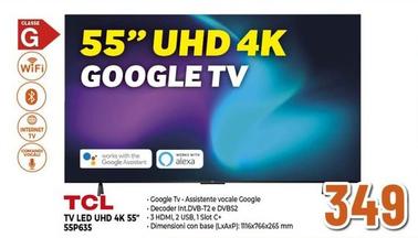 Offerta per Tcl - Tv Led Uhd 4K 55" 55P635 a 349€ in Expert