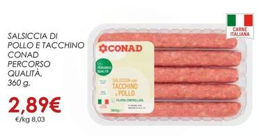 Offerta per Conad - Salsiccia Di Pollo E Tacchino Percorso Qualita a 2,89€ in Conad