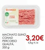 Offerta per Conad - Macinato Suino Percorso Qualità a 3,2€ in Conad