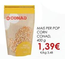 Offerta per Conad - Mais Per Pop Corn a 1,39€ in Conad