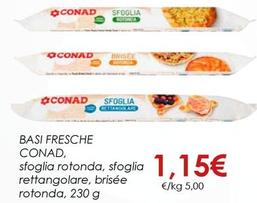 Offerta per Conad - Basi Fresche a 1,15€ in Conad