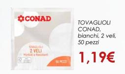 Offerta per Conad - Tovaglioli a 1,19€ in Conad