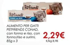 Offerta per Conad - Alimento Per Gatti Petfriends a 2,29€ in Conad