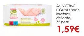 Offerta per Conad - Salviettine Baby a 1,59€ in Conad City