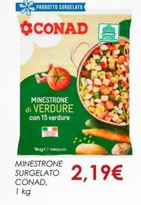 Offerta per Conad - Minestrone Surgelato a 2,19€ in Spazio Conad