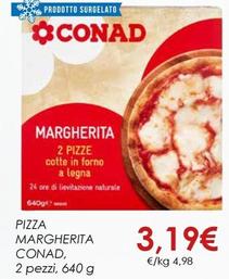 Offerta per Conad - Pizza Margherita a 3,19€ in Spazio Conad