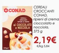 Offerta per Conad - Cereali Croccanti a 2,19€ in Spazio Conad