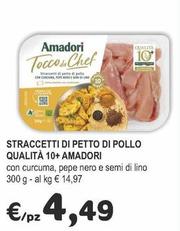 Offerta per Amadori - Straccetti Di Petto Di Pollo Qualità 10+ a 4,49€ in Crai