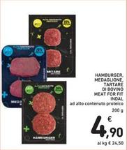 Offerta per Indal - Hamburger, Medaglione, Tartare Di Bovino Meat For Fit a 4,9€ in Spazio Conad