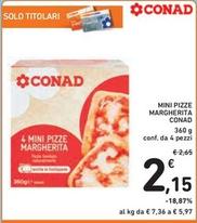 Offerta per Conad - Mini Pizze Margherita a 2,15€ in Spazio Conad